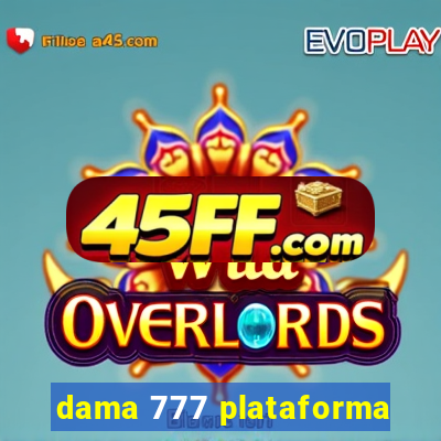 dama 777 plataforma